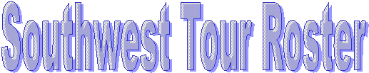Southwest Tour Roster